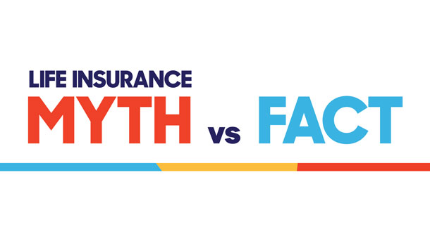 Life insurance myth vs fact